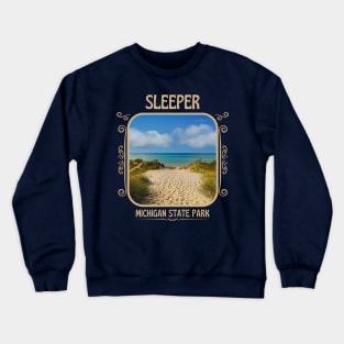 Sleeper State Park Michigan Crewneck Sweatshirt